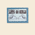 Let's Go Girls Sticker