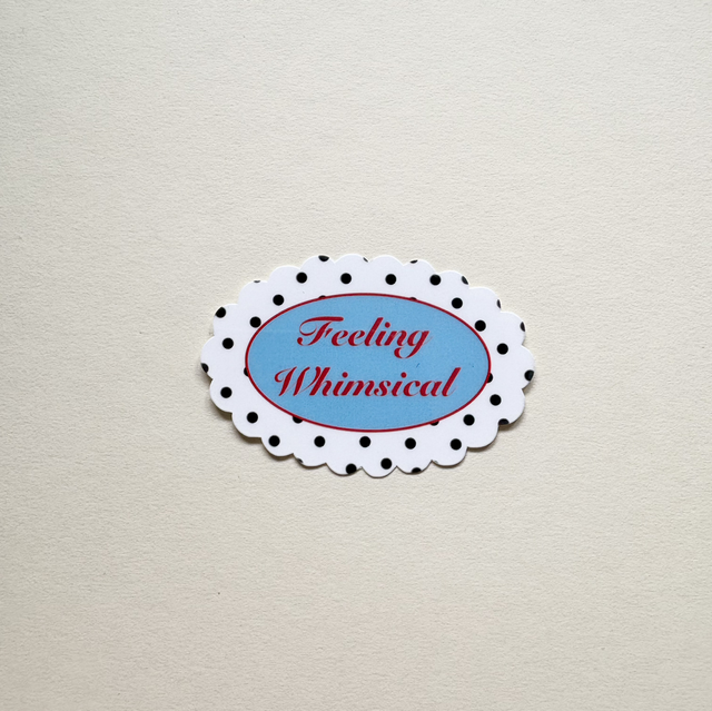 Feeling Whimsical Sticker